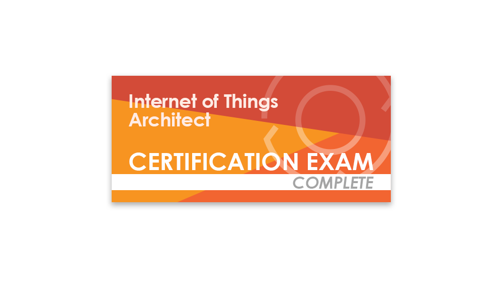 IoT Architect (Complete Certification Exam)