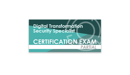 Digital Transformation Security Specialist (Partial Certification Exam)