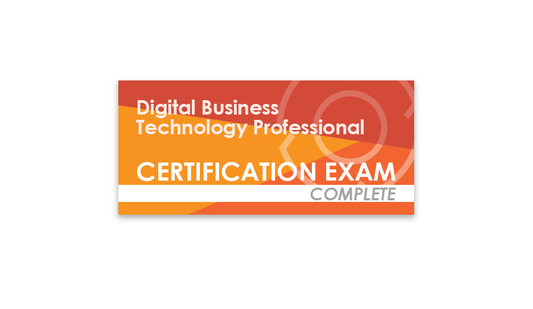 Digital Business Technology Professional (Complete Certification Exam)