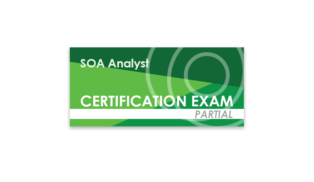 SOA Analyst (Partial Certification Exam)