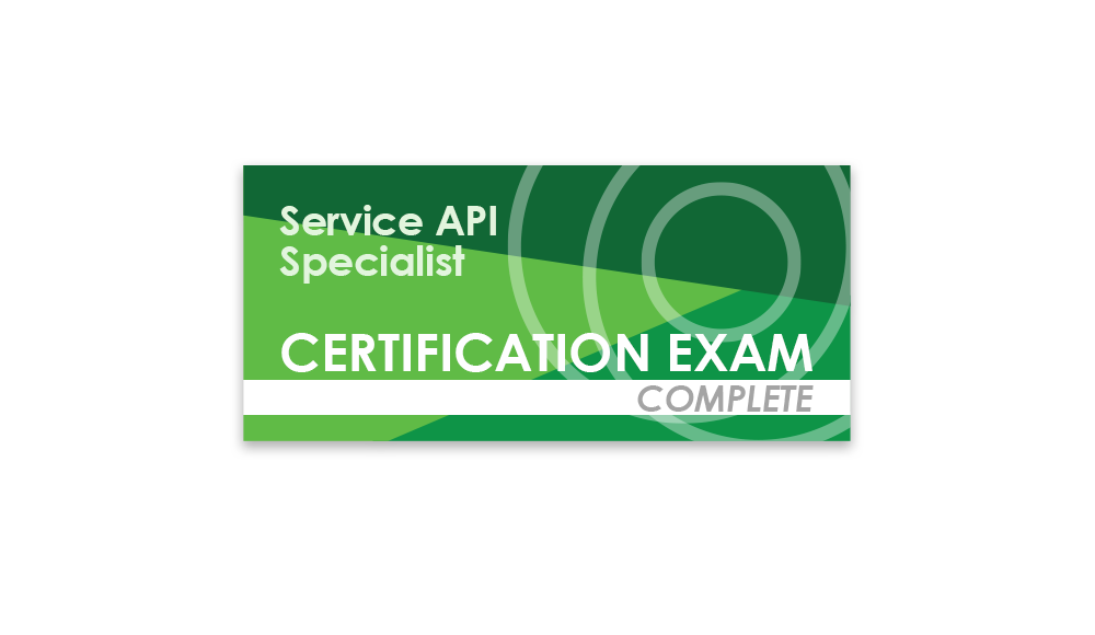 Service API Specialist (Complete Certification Exam)